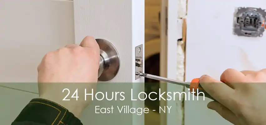 24 Hours Locksmith East Village - NY