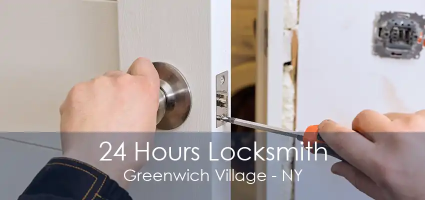 24 Hours Locksmith Greenwich Village - NY