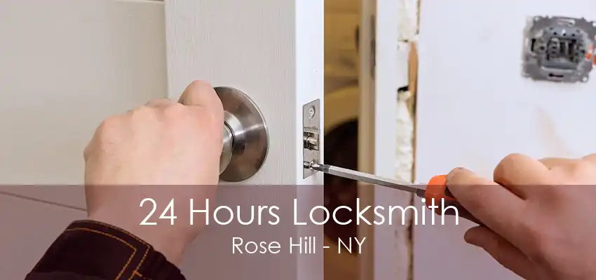 24 Hours Locksmith Rose Hill - NY