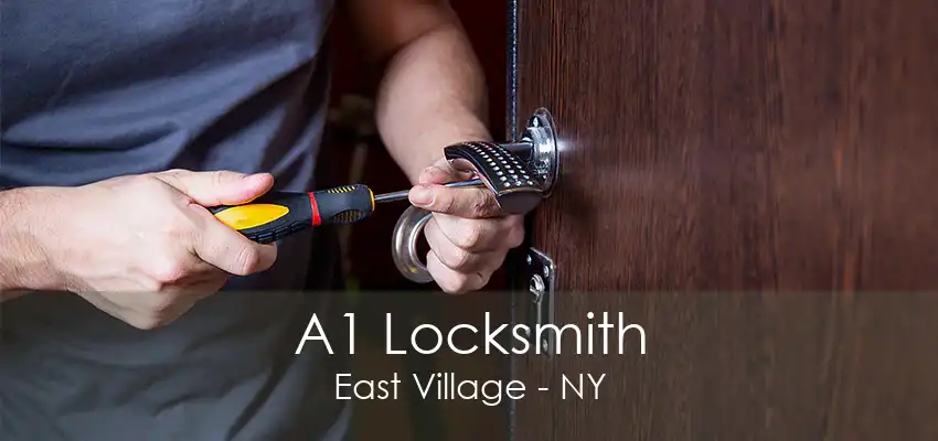 A1 Locksmith East Village - NY