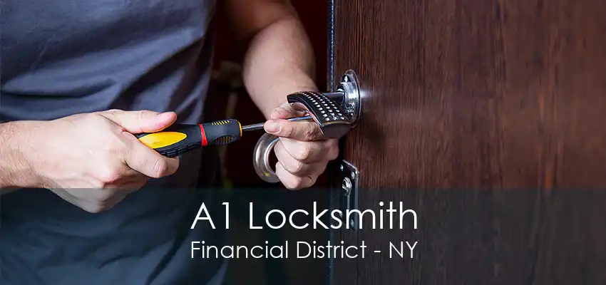 A1 Locksmith Financial District - NY