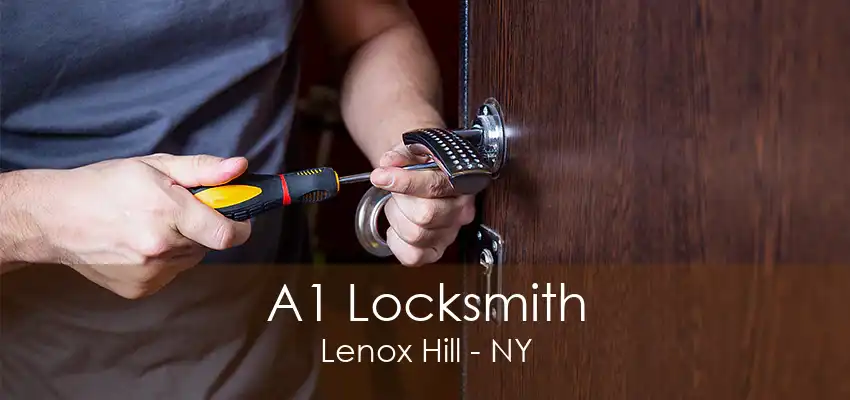 A1 Locksmith Lenox Hill - NY