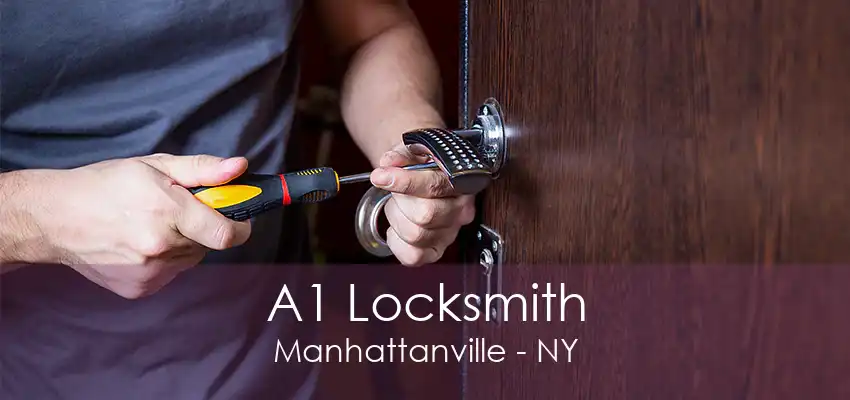 A1 Locksmith Manhattanville - NY