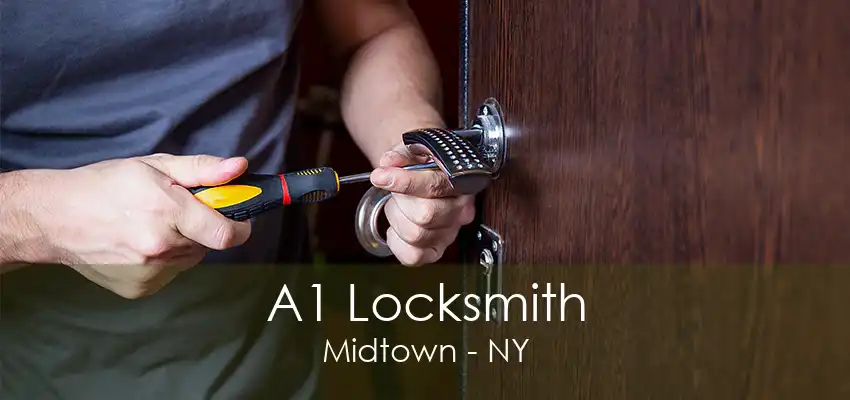 A1 Locksmith Midtown - NY