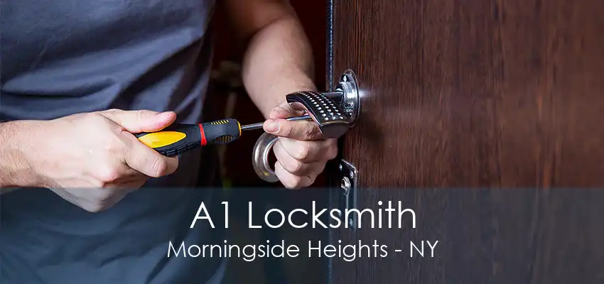 A1 Locksmith Morningside Heights - NY