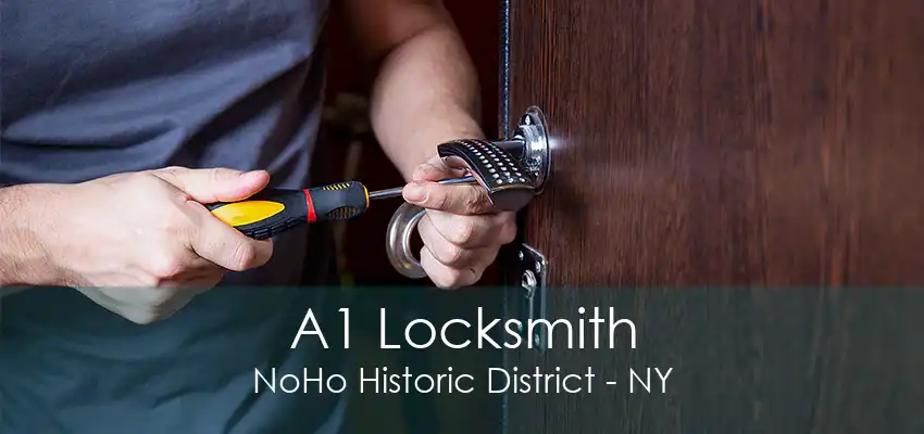 A1 Locksmith NoHo Historic District - NY