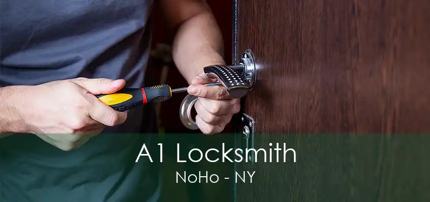 A1 Locksmith NoHo - NY