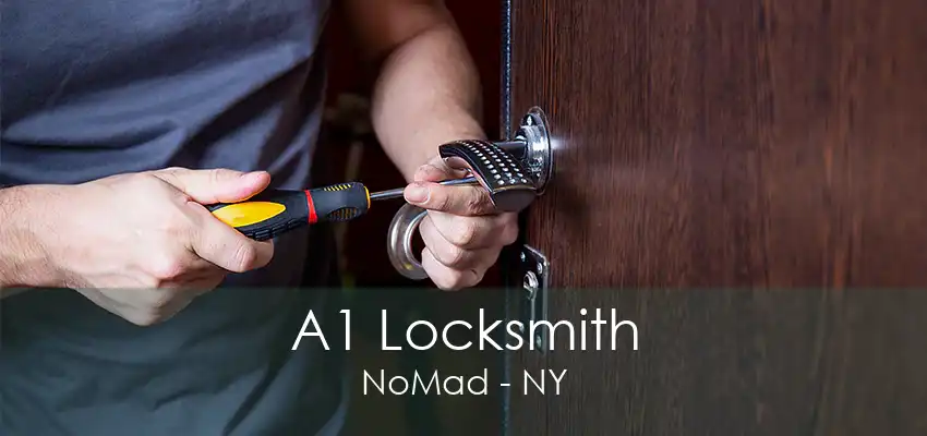 A1 Locksmith NoMad - NY