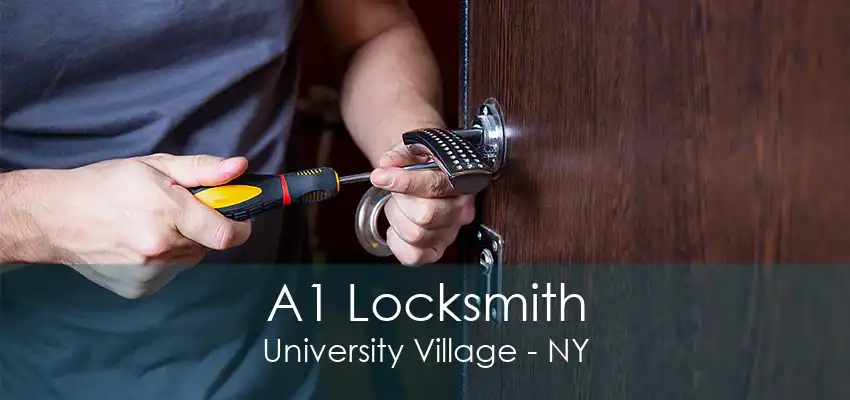 A1 Locksmith University Village - NY