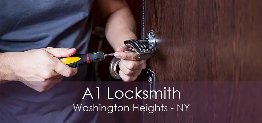 A1 Locksmith Washington Heights - NY