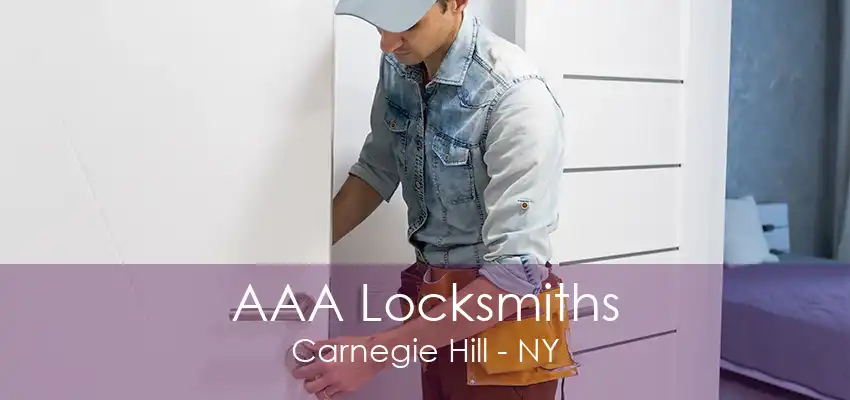 AAA Locksmiths Carnegie Hill - NY