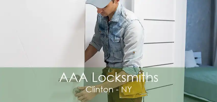 AAA Locksmiths Clinton - NY