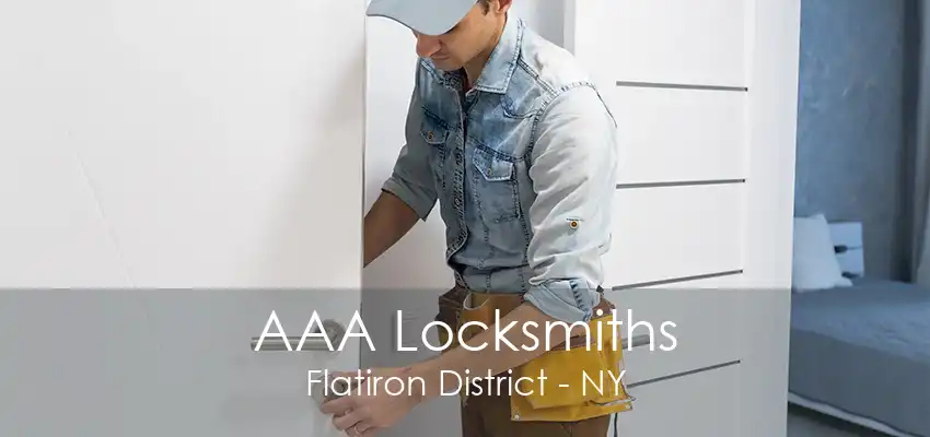 AAA Locksmiths Flatiron District - NY