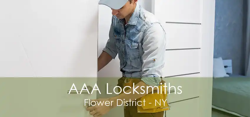 AAA Locksmiths Flower District - NY