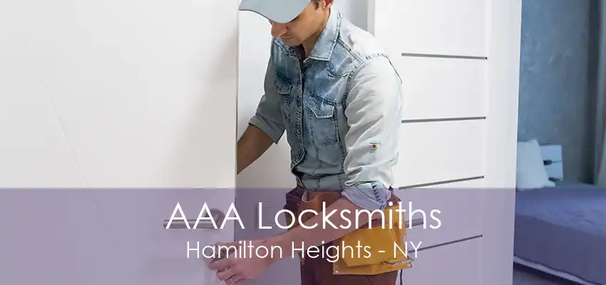 AAA Locksmiths Hamilton Heights - NY