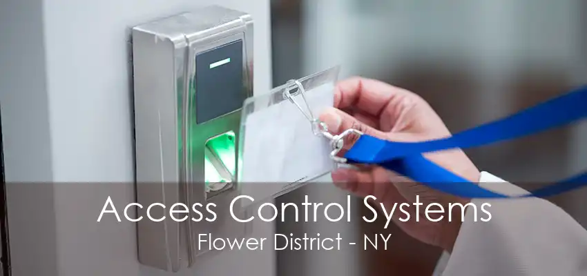 Access Control Systems Flower District - NY