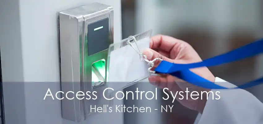 Access Control Systems Hell's Kitchen - NY