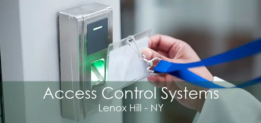 Access Control Systems Lenox Hill - NY