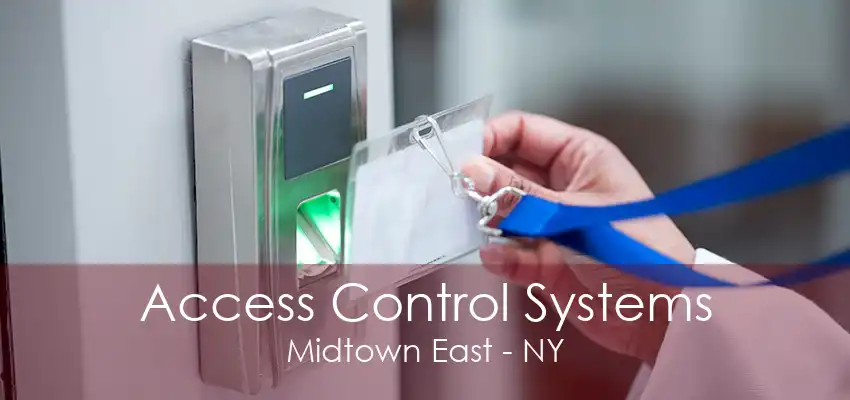 Access Control Systems Midtown East - NY