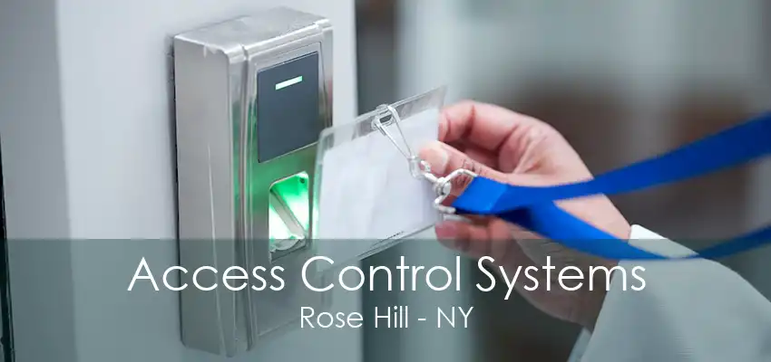 Access Control Systems Rose Hill - NY