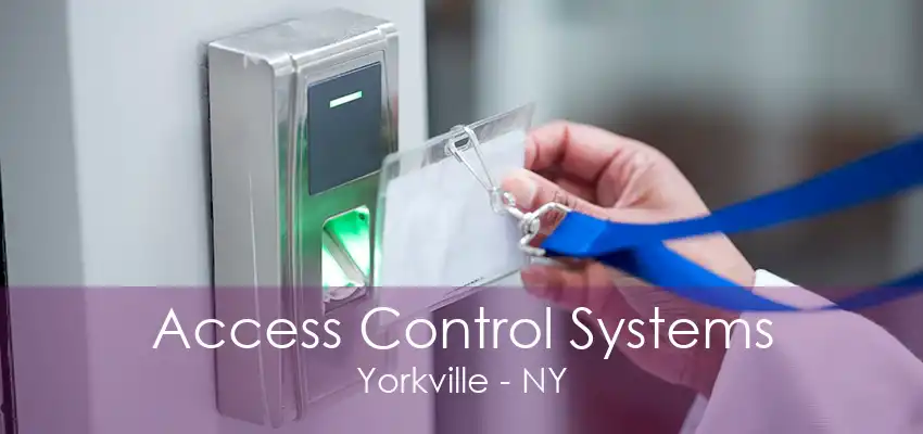 Access Control Systems Yorkville - NY