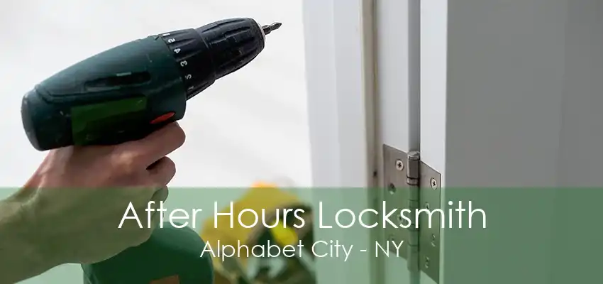 After Hours Locksmith Alphabet City - NY