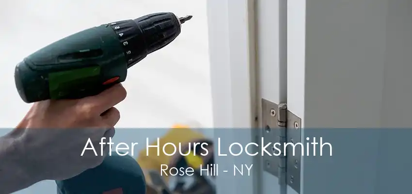 After Hours Locksmith Rose Hill - NY