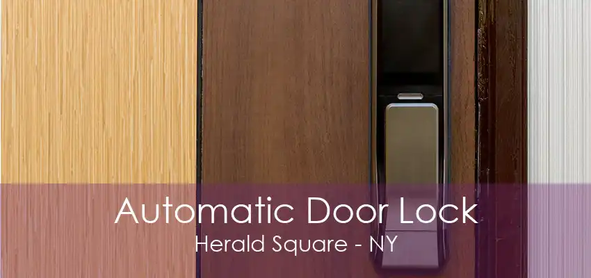 Automatic Door Lock Herald Square - NY