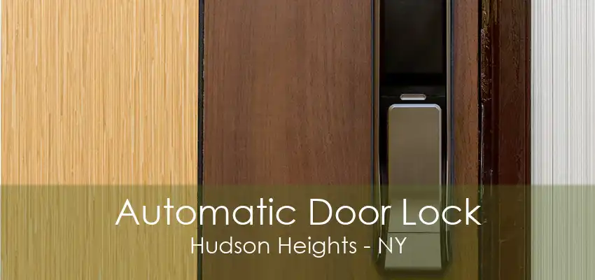 Automatic Door Lock Hudson Heights - NY