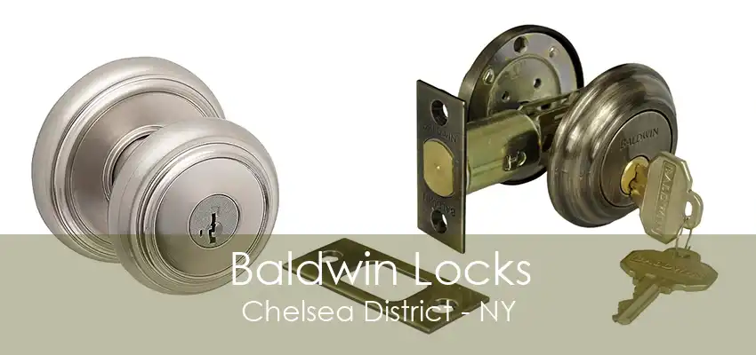 Baldwin Locks Chelsea District - NY