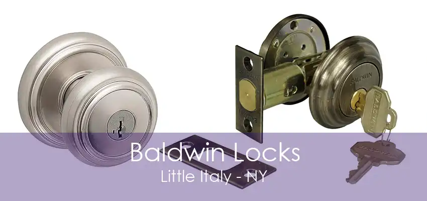 Baldwin Locks Little Italy - NY