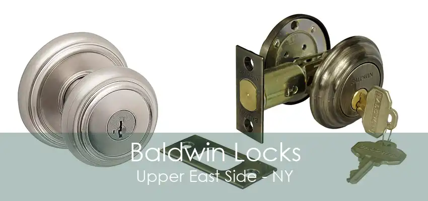 Baldwin Locks Upper East Side - NY