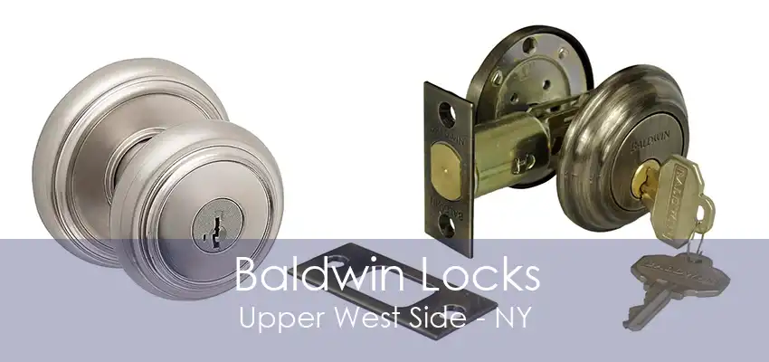 Baldwin Locks Upper West Side - NY