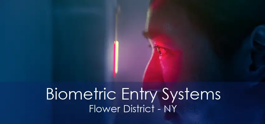 Biometric Entry Systems Flower District - NY