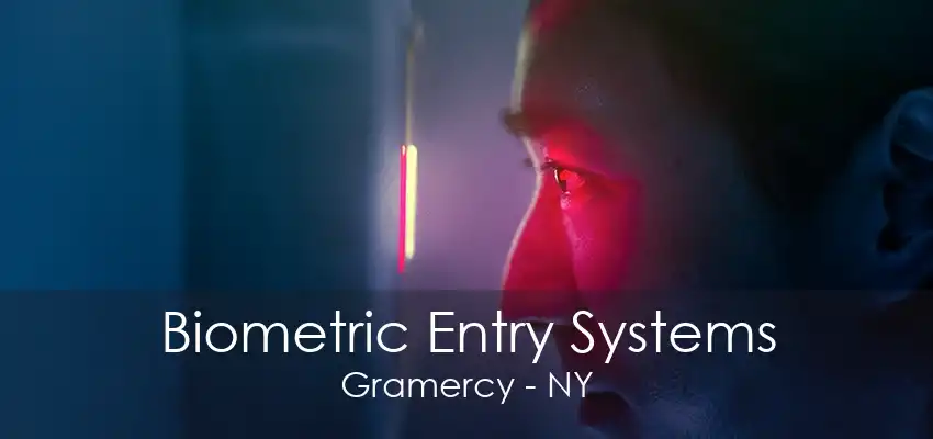 Biometric Entry Systems Gramercy - NY