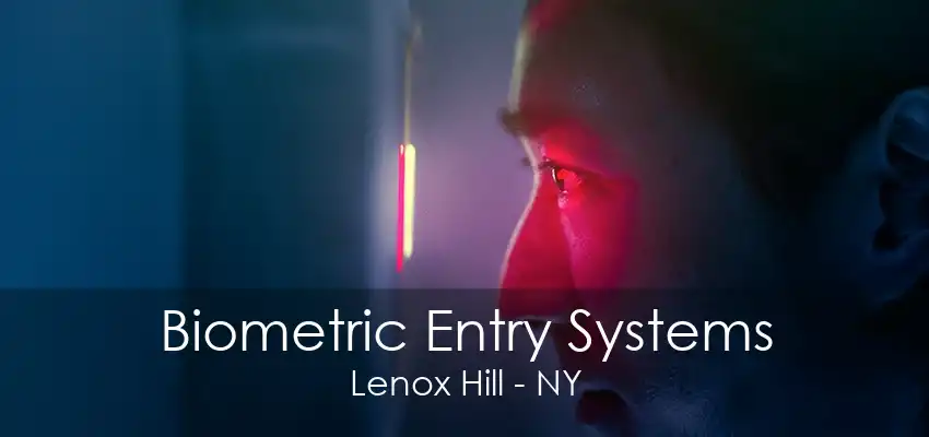 Biometric Entry Systems Lenox Hill - NY