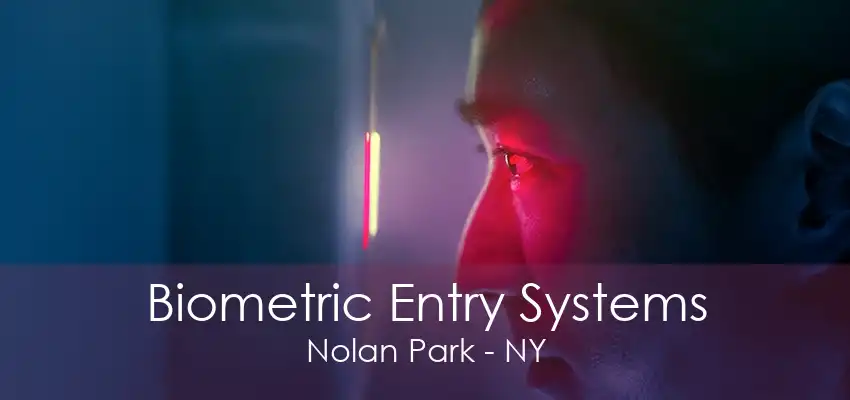 Biometric Entry Systems Nolan Park - NY