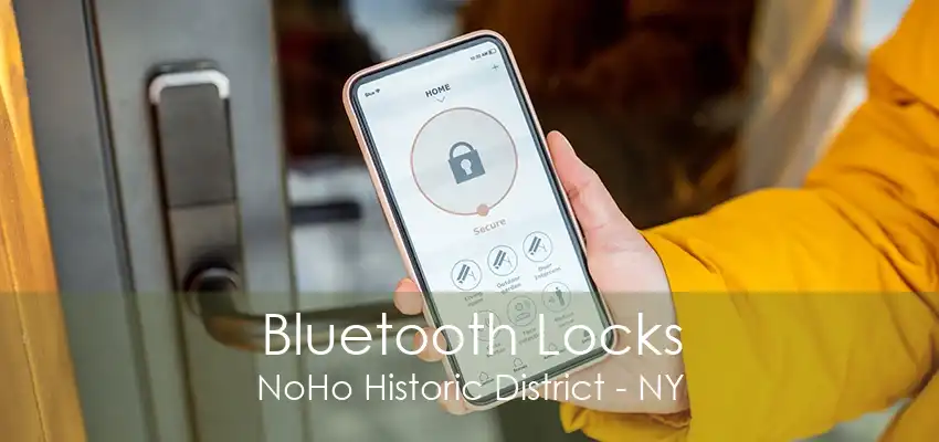 Bluetooth Locks NoHo Historic District - NY