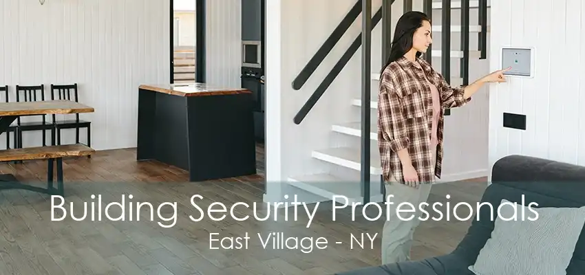 Building Security Professionals East Village - NY