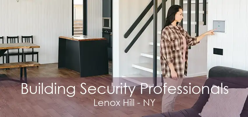 Building Security Professionals Lenox Hill - NY