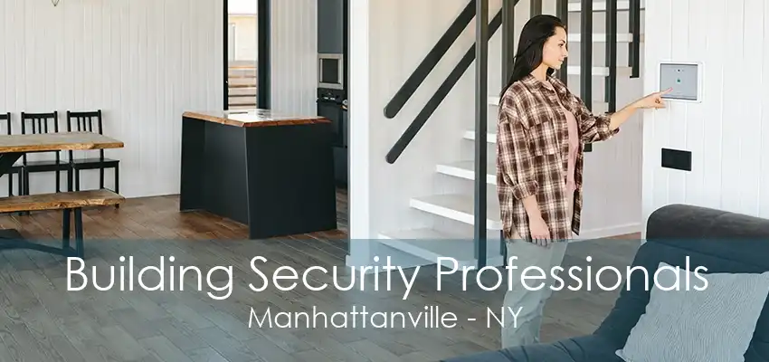 Building Security Professionals Manhattanville - NY