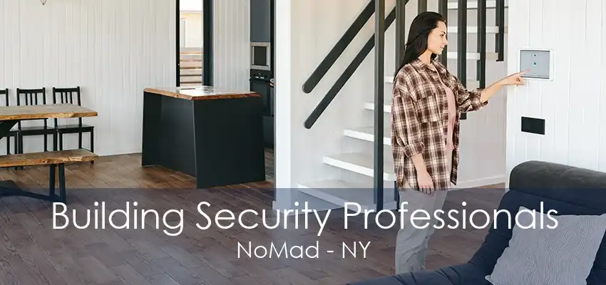 Building Security Professionals NoMad - NY