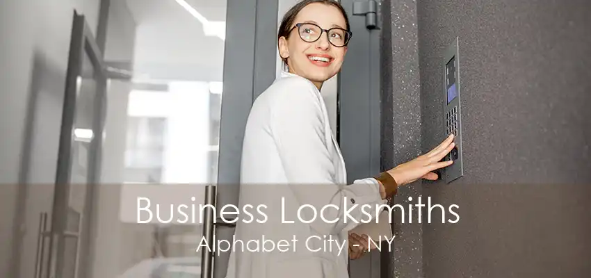 Business Locksmiths Alphabet City - NY