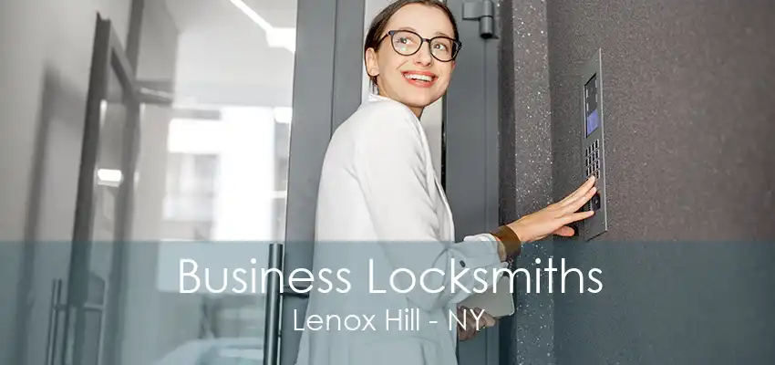 Business Locksmiths Lenox Hill - NY