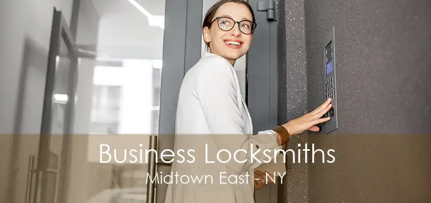 Business Locksmiths Midtown East - NY