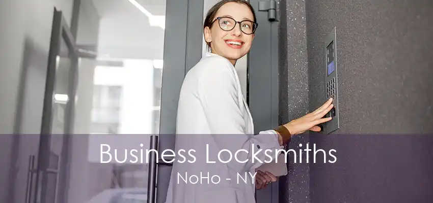 Business Locksmiths NoHo - NY