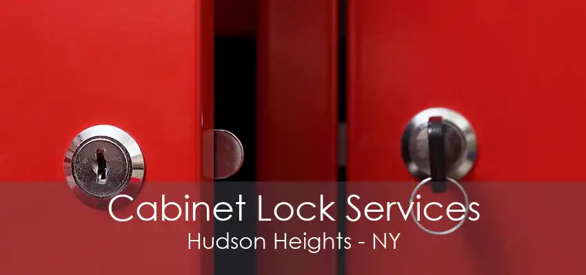 Cabinet Lock Services Hudson Heights - NY