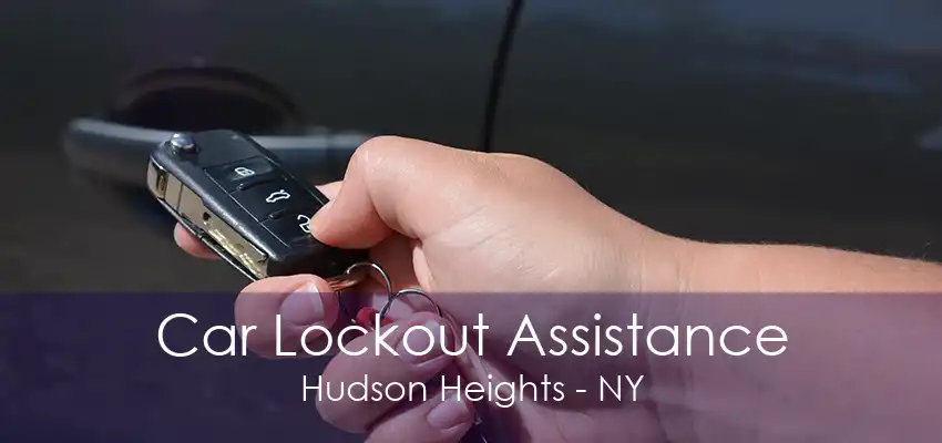 Car Lockout Assistance Hudson Heights - NY