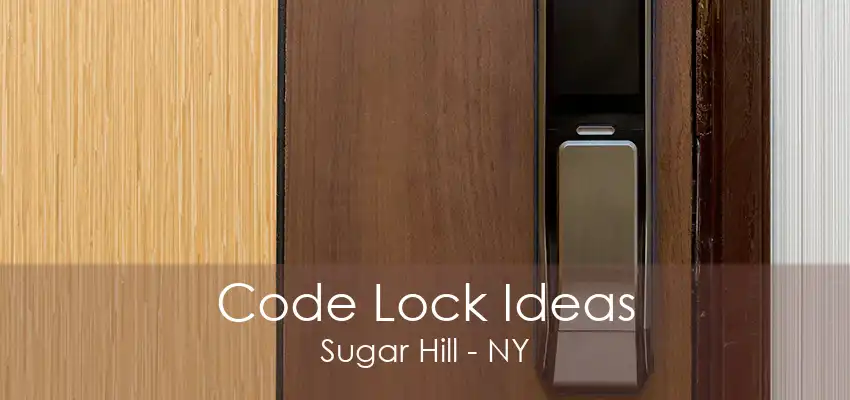 Code Lock Ideas Sugar Hill - NY