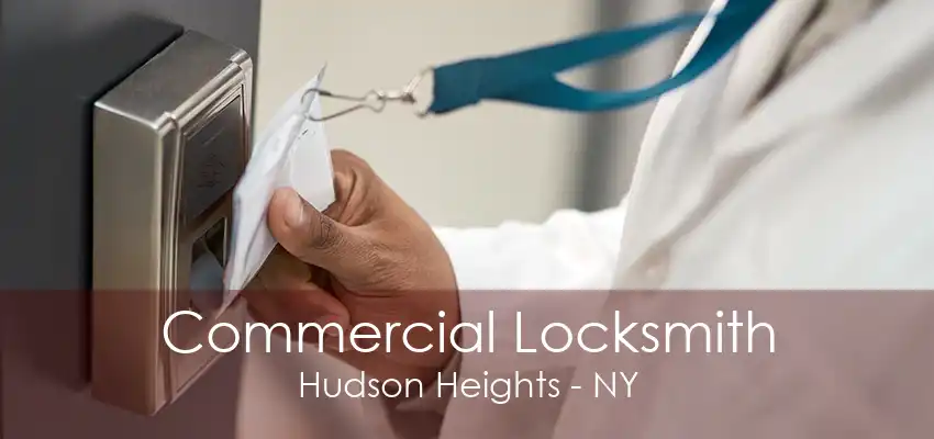 Commercial Locksmith Hudson Heights - NY